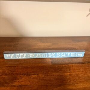 Coastal Wall Sign "The Cure for Anything Is Salt Water" - Light Blue & White